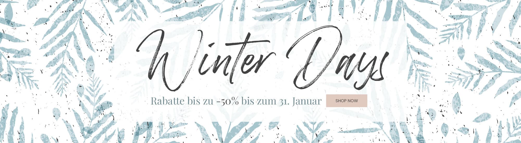Winter Days | Winterschlussverkauf